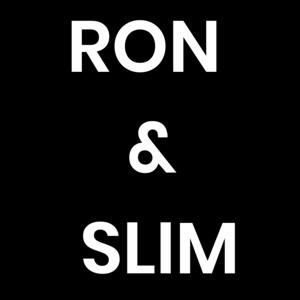 Ron & Slim