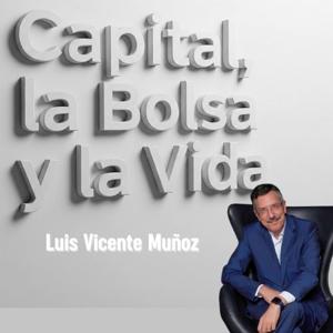 Capital, la Bolsa y la Vida by Capital Radio