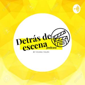 Detrás de escena by Diana Yauri