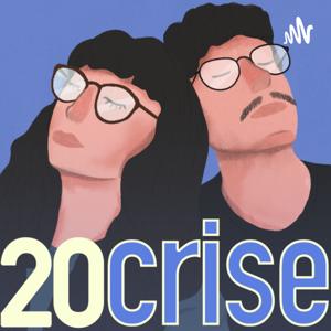 20 & Crise