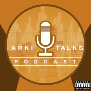 Arki Talks Podcast