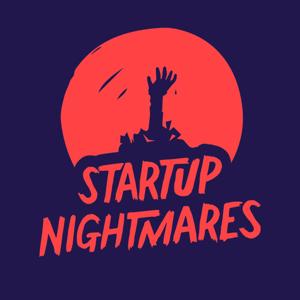 Startup Nightmares by STORYHUNTER