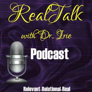 RealTalk with Dr. Irie