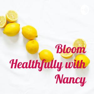 Bloom Healthfully with Nancy