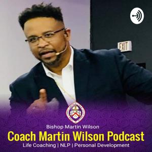 Coach Martin Wilson Podcast