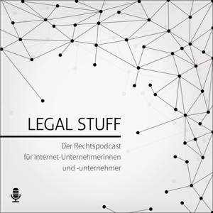 LEGAL STUFF - Der RechtsPodcast für Online-Unternehmerinnen und Unternehmer