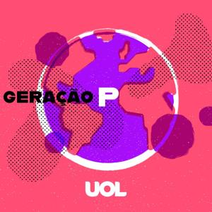 Geração P - UOL by UOL