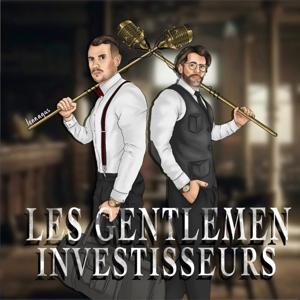 Les Gentlemen Investisseurs by Les Gentlemen Investisseurs