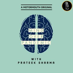 Mind Over Pandemic by MotorMouth Pods