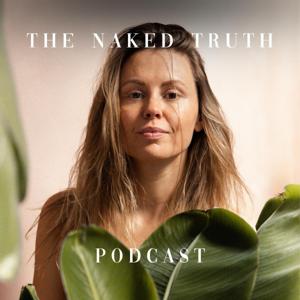 The Naked Truth Podcast by The Naked Truth Podcast