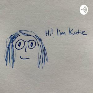 Hi! I’m Katie