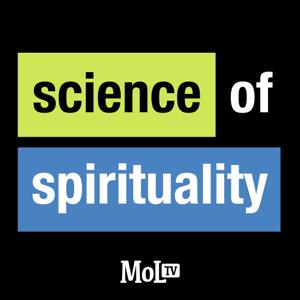 MeaningofLife.tv: Science of Spirituality