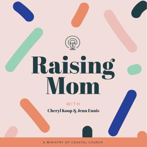 Raising Mom