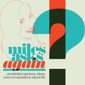 miles asks again