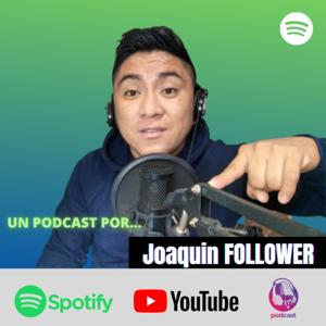 Joaquin follower