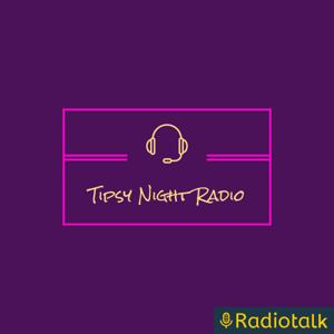 Tipsy Night Radio