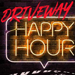 Driveway Happy Hour Podcast