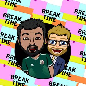 Break Time Episode 1