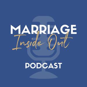 Marriage Inside Out Podcast