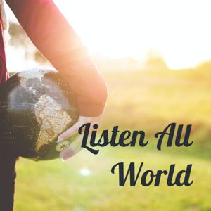 Listen All World