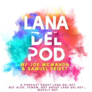 Lana Del Pod