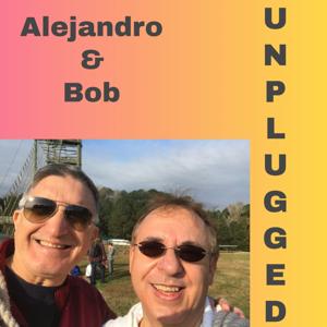 Alejandro & Bob Unplugged