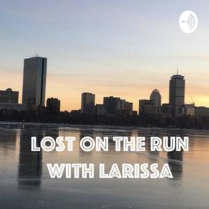 Lost on the Run with Larissa