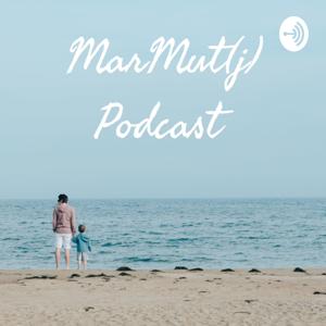 MarMut(j) Podcast