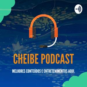 Cheibe PODCAST