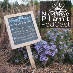 The Native Plant Podcast by Native Plant Podcast