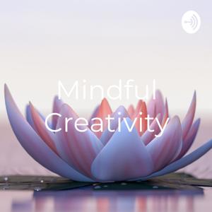 Mindful Creativity: Meditations