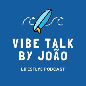 Vibe Talk by João