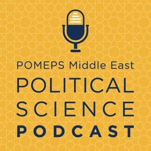 POMEPS Middle East Political Science Podcast