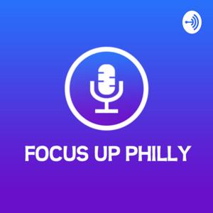 Focus Up Philly