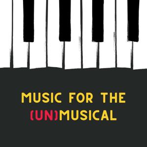 Music For The (Un)Musical