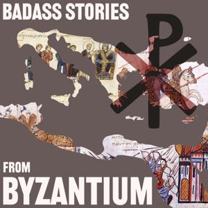 Badass Stories from Byzantium