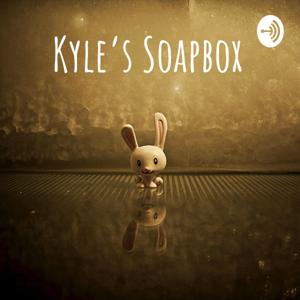 Kyle's Soapbox