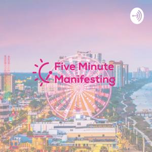 Five Minute Manifesting by Lovey