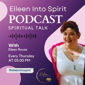 Eileen Into Spirit