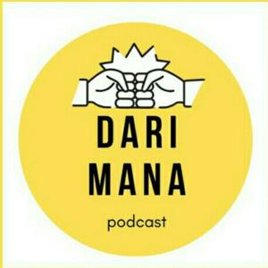 Darimana.podcast