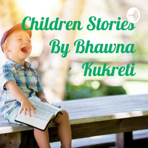 Children Stories By Bhawna Kukreti