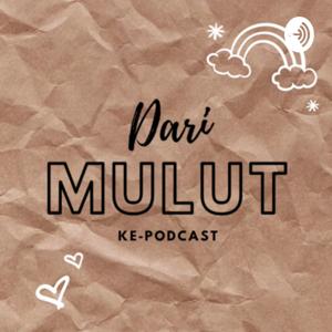 Dari Mulut Ke Podcast