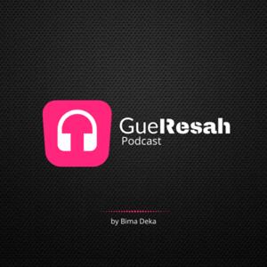 GUERESAH Podcast