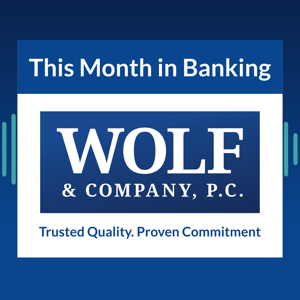 This Month in Banking by The Kafafian Group, Inc.
