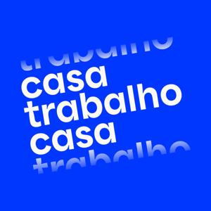 Casa Trabalho Casa