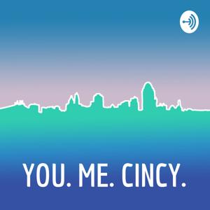 YOU. ME. CINCY.