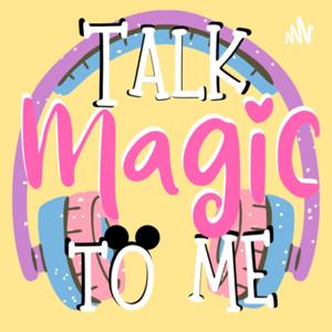 Talk Magic to Me