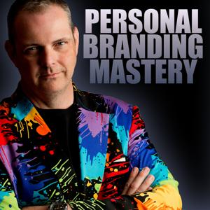 Personal Branding Mastery