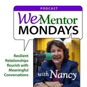 WeMentor Mondays with Nancy PODCAST