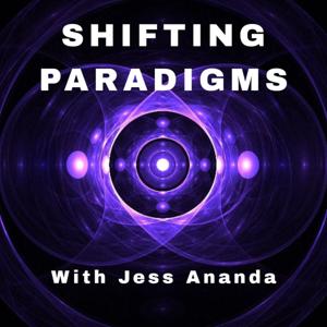 Shifting Paradigms with Jess Ananda